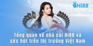 Khám phá chương trình khuyến mãi Hi88 mới nhất